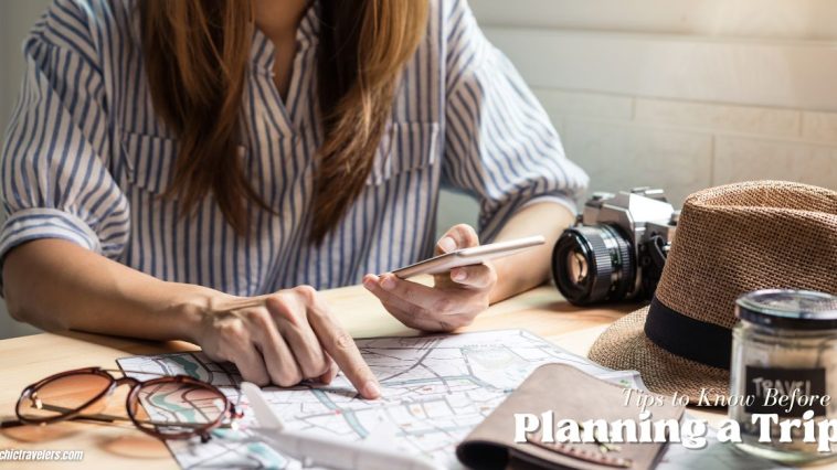 8 Essential Tips to Know Before Planning a Trip
